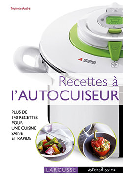 Recettes à l'autocuiseur de Noëmie André